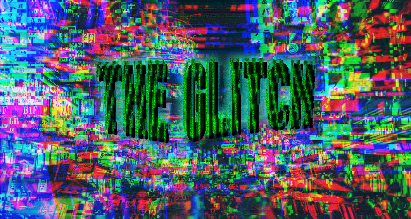 The Glitch